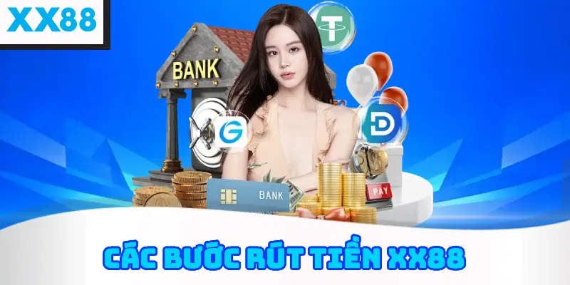Các Bước Rút Tiền XX88