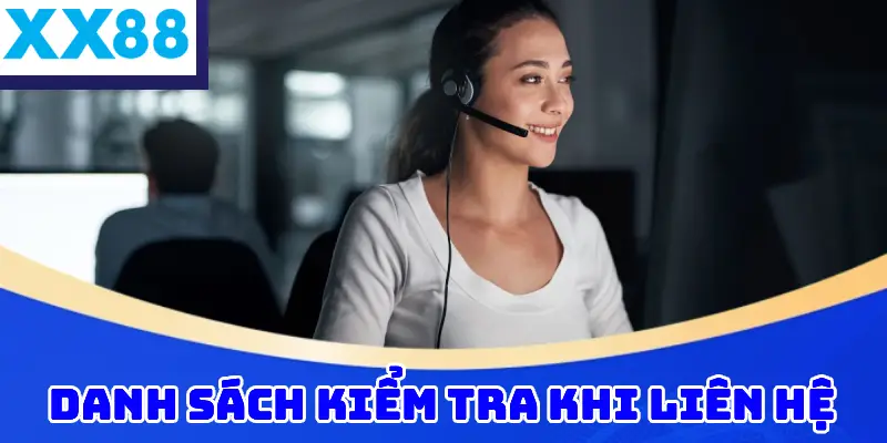 Danh sách kiểm tra khi liên hệ