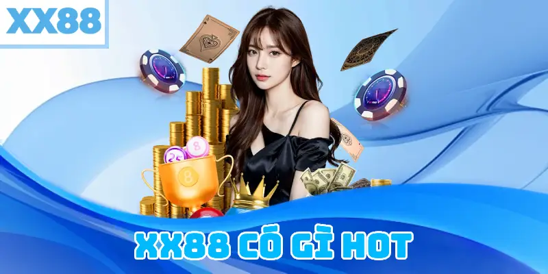 XX88 có gì hot 